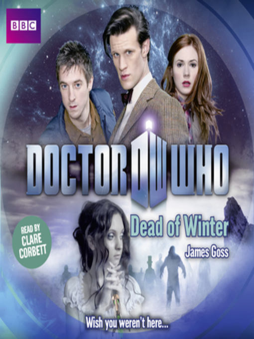 Title details for Doctor Who--Dead of Winter by James Goss - Wait list